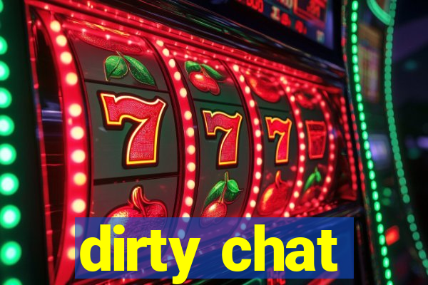 dirty chat